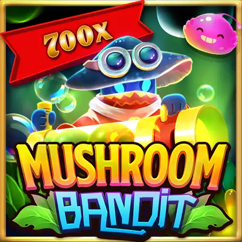Mushroom Bandit