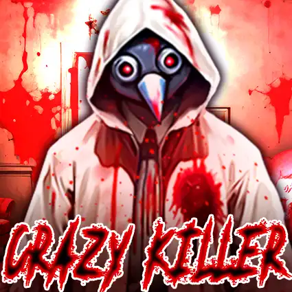 Crazy Killer